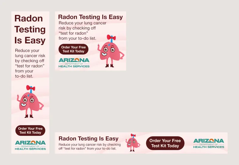 Arizona Department of Health Services: Display, one message in three sizes